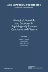 Biological Materials and Structures in Physiologically Extreme Conditions and Disease