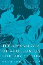 The Argonautica of Apollonius - Hunter Lanny R.