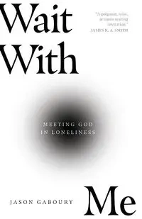 Wait with Me - Jason Gaboury