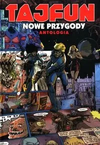 Tajfun Nowe przygody Antologia - praca zbiorowa