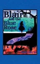 Blair and the Blue Rose - Aries Nero