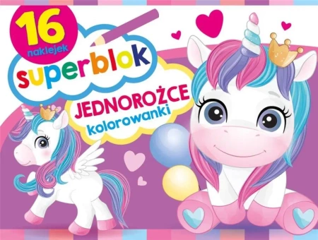 Superblok. Jednorożce. Kolorowanki - praca zbiorowa