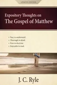 Expository Thoughts on the Gospel of Matthew - Ryle J. C.