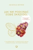Jak nie podcinać sobie skrzydeł - Michaela Muthig, Anna Grysińska