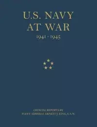U.S. Navy at War - J. King Ernest