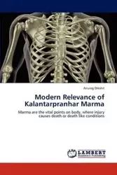 Modern Relevance of Kalantarpranhar Marma - Dikshit Anurag