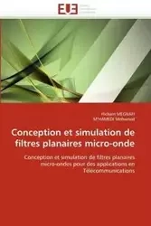 Conception et simulation de filtres planaires micro-onde - Collectif