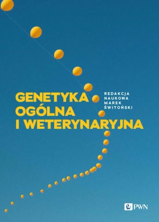 Genetyka ogólna i weterynaryjna - Marek Świtoński