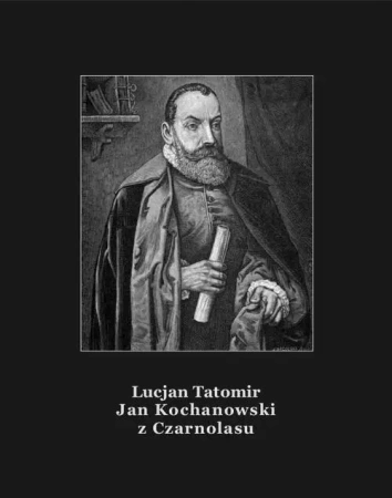 eBook Jan Kochanowski z Czarnolasu - Lucjan Tatomir epub mobi