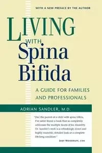 Living with Spina Bifida - Adrian Sandler M.D.