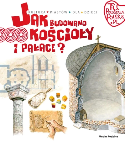 Tu powstała Polska. Jak budowano kościoły i pałace - Jarosław Gryguć, Jarosław Gryguć