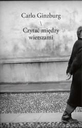 Czytać między wierszami - Carlo Ginzburg