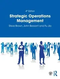 Strategic Operations Management - Steve Brown