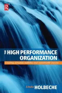 The High Performance Organization - Linda Holbeche