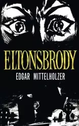 Eltonsbrody - Edgar Mittelholzer