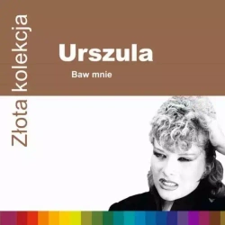 Złota kolekcja. Baw mnie, CD
