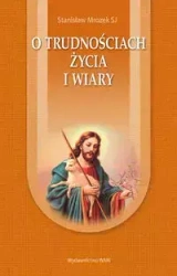 O trudnościach życia i wiary - Stanisław Mrożek