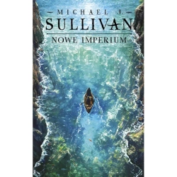 Nowe imperium. Odkrycia Riyrii. Tom 3 - Michael J. Sullivan