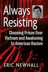 Always Resisting - Eric Newhall
