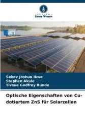 Optische Eigenschaften von Cu-dotiertem ZnS für Solarzellen - Joshua Ikwe Sekav