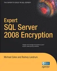 Expert SQL Server 2008 Encryption - Michael Coles