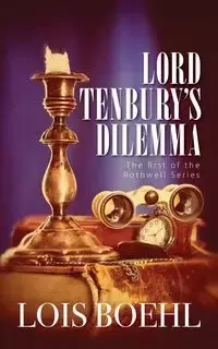 Lord Tenbury's Dilemma - Lois Boehl