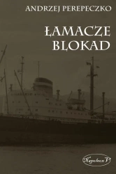 Łamacze blokad - Andrzej Perepeczko