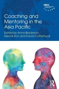Coaching and Mentoring in the Asia Pacific - Blackman Anna