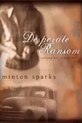 Desperate Ransom - Sparks Minton