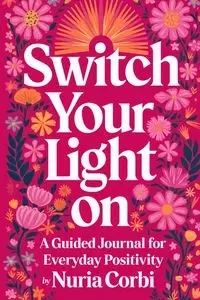 Switch Your Light On - Corbi Nuria