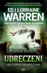 Udręczeni. Historia prawdziwa - Ed Warren, Lorraine Warren, Ray Garton, Carmen Re