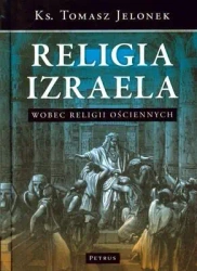 Religia Izraela Wobec Religii Ościennych Tw - Tomasz Jelonek