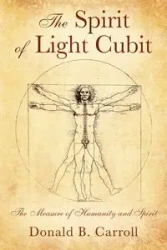 The Spirit of Light Cubit - Carroll Donald B.