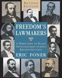 Freedom's Lawmakers - Eric Foner
