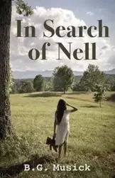 In Search of Nell - Musick B. G.