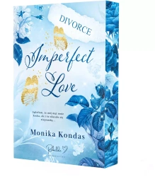 Imperfect Love. Barwione brzegi - Monika Kondas