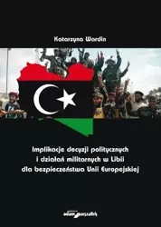 Implikacje decyzji politycznych i działań.. - Katarzyna Wardin