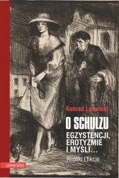 eBook O Schulzu Egzystencji, erotyzmie i myśli Repliki i fikcje - Konrad Ludwicki epub mobi