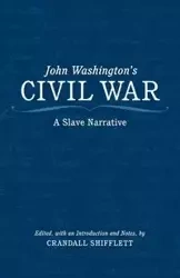 John Washington's Civil War - John Washington