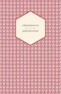 Greenmantle - John Buchan