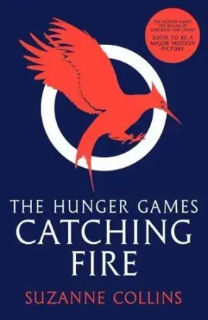 The Hunger Games. Volume 2. Catching Fire - Collins, Suzanne