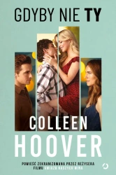 Gdyby nie ty. Wydanie filmowe - Colleen Hoover