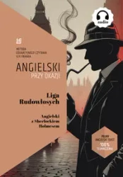 Angielski przy okazji. Liga Rudowłosych - Doyle Conan