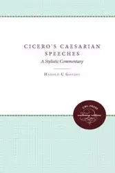 Cicero's Caesarian Speeches - Harold C. Gotoff