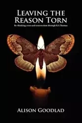 Leaving The Reason Torn - Alison Goodlad