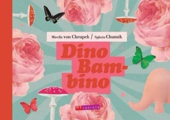 Dino Bambino - Mirella von Chrupek, Sylwia Chutnik