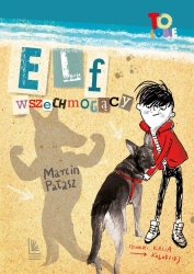 Elf wszechmogący - Marcin Pałasz, Katarzyna Kołodziej
