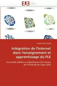Intégration de l''internet dans l''enseignement et apprentissage du fle - DE-SOUZA-A