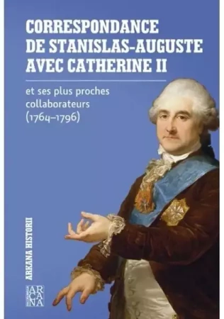 Correspondance de Stanislas - Auguste.. - praca zbiorowa