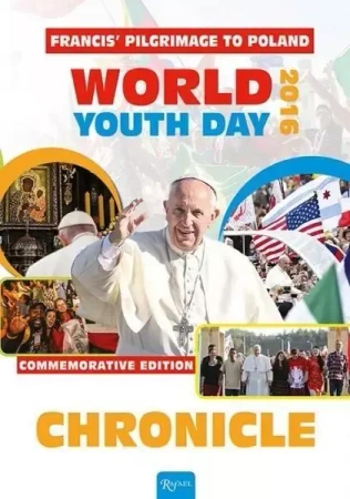 Chronicle. Francis' Pilgrimage to Poland - Małgorzata Pabis